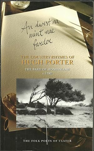 Bild des Verkufers fr The Country Rhymes of Hugh Porter The Bard of Moneyslane Born c.1780. zum Verkauf von Saintfield Antiques & Fine Books