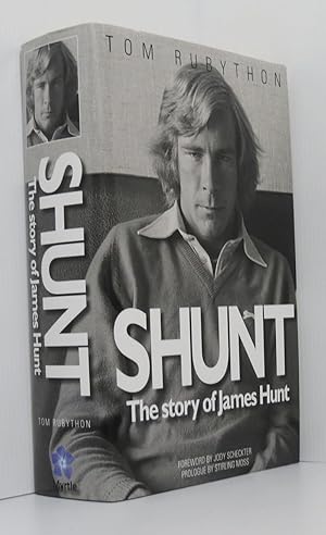 Seller image for Shunt: The Story of James Hunt for sale by Durdles Books (IOBA) (PBFA)