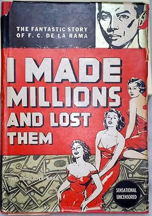 I Made Millions and Lost Them