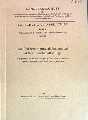 Bild des Verkufers fr Die Flurbereinigung als Instrument aktiver Landschaftspflege, dargestellt an Flurbereinigungsbeispielen aus dem Hochsauerland und seinen Randgebieten; Landesausschuss fr landwirtsch. Forschung, Erziehung un Wirtschaftsberatung Nordrhein-Westfalen, Forschung und Beratung, Reihe C, Heft 21; zum Verkauf von books4less (Versandantiquariat Petra Gros GmbH & Co. KG)