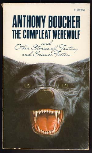 Bild des Verkufers fr The Compleat Werewolf and Other Stories of Fantasy and Science Fiction zum Verkauf von Parigi Books, Vintage and Rare