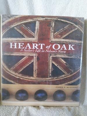 Heart of Oak: a Sailor's Life in Nelson's Navy