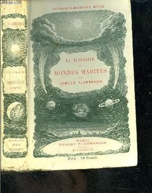 Image du vendeur pour LA PLURALITE DES MONDES HABITES- ETUDE OU L`ON EXPOSE LES CONDITIONS D HABITALITE DES TERRES CELESTES- Discutes au point de vue de l'Astronomie, de la physiologie et de la philosophie naturelle. mis en vente par Le-Livre