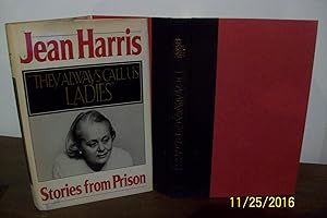 Bild des Verkufers fr They Always Call Us Ladies: Stories from Prison zum Verkauf von The Vintage BookStore