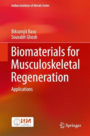 Bild des Verkufers fr Biomaterials for Musculoskeletal Regeneration : Applications zum Verkauf von AHA-BUCH GmbH