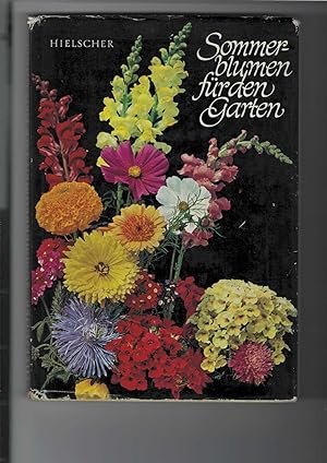 Seller image for Sommerblumen fr den Garten. Mit Zeichnungen von Helmut Meiner und Bildtafeln. for sale by Antiquariat Frank Dahms