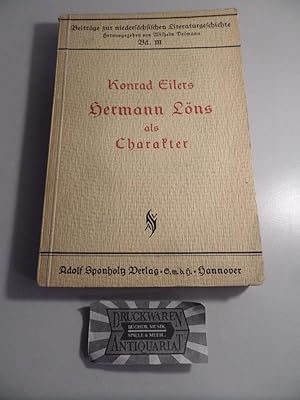 Hermann Löns als Charakter. Beiträge zur niedersächsischen Literaturgeschichte - Band II.