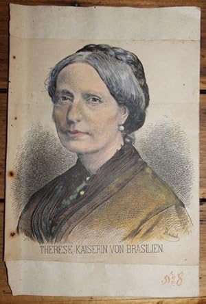 Therese Kaiserin von Brasilien Portrait Kolorierter Holzstich v. A. Schubert