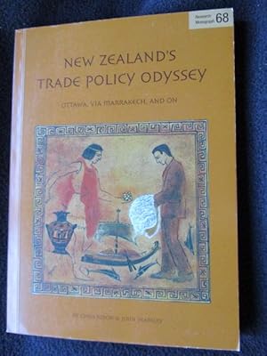 New Zealand's trade policy odyssey : Ottawa, via Marrakech, and on. Research monograph 68