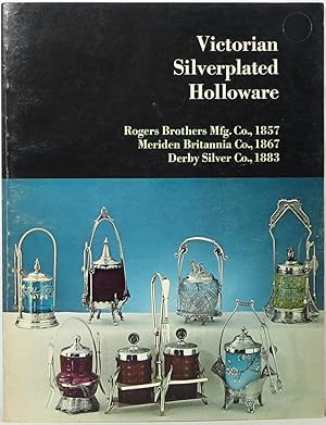Victorian Silverplated Holloware (American Historical Catalog Collection)