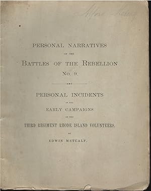 Personal Incidents in the Early Campaigns of the Third Regiment Rhode Island Volunteers