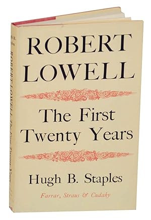 Seller image for Robert Lowell: The First Twenty Years for sale by Jeff Hirsch Books, ABAA