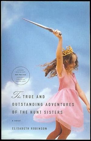 The True And Outstanding Adventures Of The Hunt Sisters