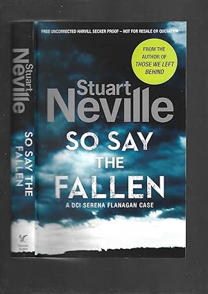 Seller image for So Say the Fallen ---- UNCORRECTED BOOK PROOF for sale by SAVERY BOOKS