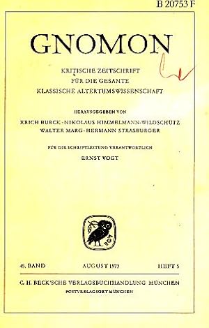 Heft 5; 45. Band. Gnomon. 1973. Kritische Zeitschrift für die gesamte Klassische Altertumswissens...