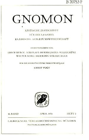 Heft 2; 46. Band. Gnomon. 1974. Kritische Zeitschrift für die gesamte Klassische Altertumswissens...