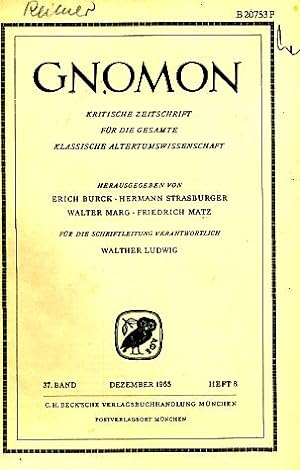 Heft 8; 37. Band. Gnomon. 1965. Kritische Zeitschrift für die gesamte Klassische Altertumswissens...
