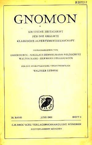 Heft 3; 38. Band. Gnomon. 1966. Kritische Zeitschrift für die gesamte Klassische Altertumswissens...