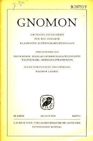 Heft 5; 42. Band. Gnomon. 1970. Kritische Zeitschrift für die gesamte Klassische Altertumswissens...