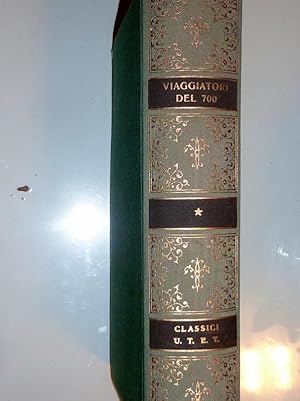 Imagen del vendedor de CLASSICI ITALIANI Collezione diretta da FERDINANDO NERI - VIAGGIATORI DEL SETTECENTO a cura di LEONELLO VINCENTI a la venta por Historia, Regnum et Nobilia