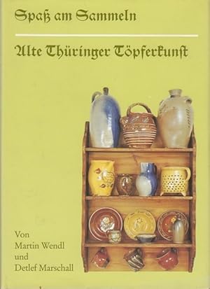 Alte Thüringer Töpferkunst. Spaß am Sammeln.