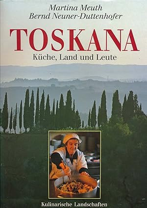 Seller image for Toskana. Kche, Land und Leute. for sale by Versandantiquariat  Rainer Wlfel