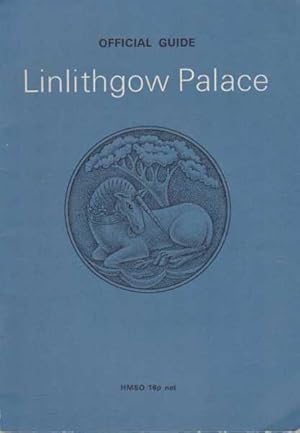 Immagine del venditore per Linlithgow Palace - Official Guide venduto da Leura Books