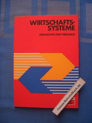 Imagen del vendedor de Wirtschafts-Systeme : Geschichte und Vergleich. Sparkassen-Schul-Service a la venta por Antiquariat BehnkeBuch