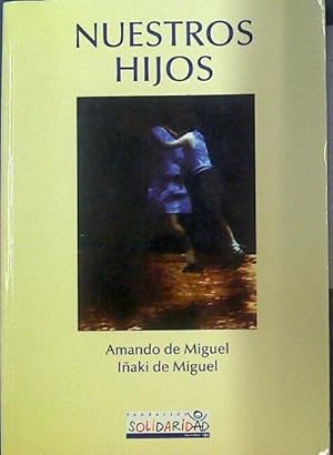 Seller image for Nuestros hijos for sale by Almacen de los Libros Olvidados