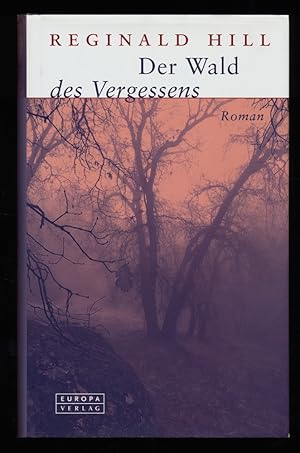 Seller image for Der Wald des Vergessens : Ein Roman mit Dalziel und Pascoe. for sale by Antiquariat Peda