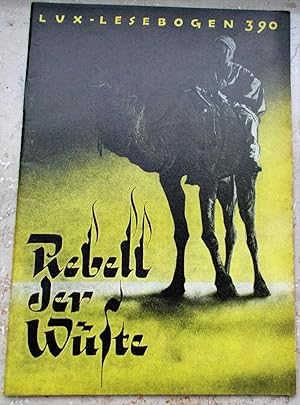 Image du vendeur pour Rebell der Wste: Das Reich des Mahdi, (Kleine Bibliothek des Wissens, Lux-Lesebogen, Natur- und Kulturkundliche Hefte, 390) mis en vente par Buchstube Tiffany