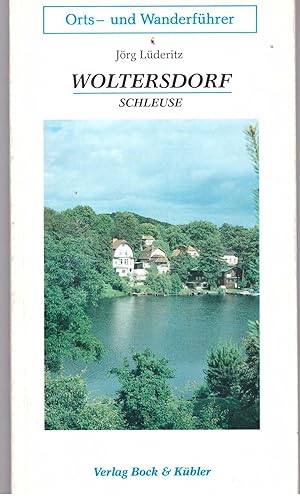 Bild des Verkufers fr Orts- und Wanderfhrer Woltersdorf /Schleusee zum Verkauf von Bcherpanorama Zwickau- Planitz