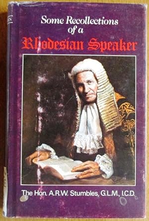 Some Recollections of a Rhodesian Speaker