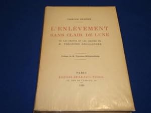 L'Enlèvement sans clair de lune ou les propos et les amours de monsieur Théodore Decalandre