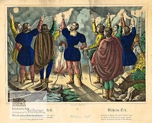 Guillaume Tell. William Tell. Wilhelm Tell. Rütli-Schwur. Kolorierte Original-Lithographie von We...