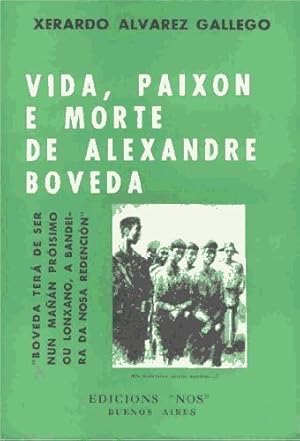 VIDA, PAIXON E MORTE DE ALEXANDRE BOVEDA