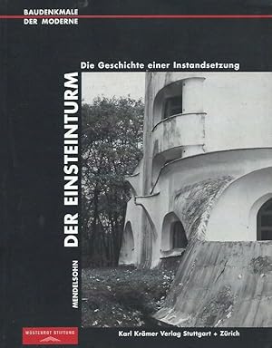 Seller image for Mendelsohn. Der Einsteinturm. Die Geschichte einer Instandsetzung (Baudenkmale der Moderne) for sale by San Francisco Book Company