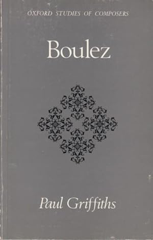 Boulez - Oxford Studies of Composers (16)