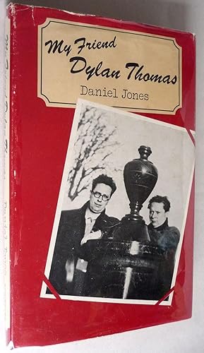 Bild des Verkufers fr My Friend Dylan Thomas zum Verkauf von Boyd Used & Rare Books