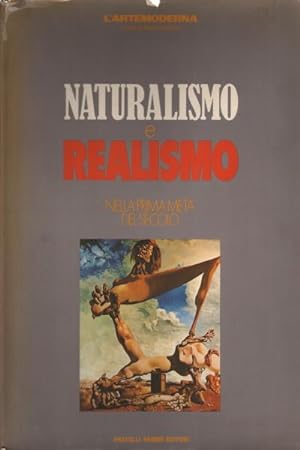 Seller image for Naturalismo e Realismo nella prima met del secolo for sale by Di Mano in Mano Soc. Coop