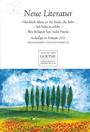 Imagen del vendedor de Neue Literatur. Anthologie im Frhjahr 2013 a la venta por Paderbuch e.Kfm. Inh. Ralf R. Eichmann