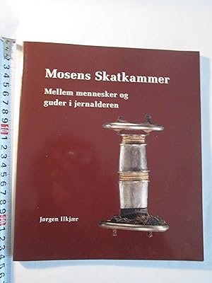 Seller image for Mosens skatkammer : mellem mennesker og guder i jernalderen for sale by Expatriate Bookshop of Denmark