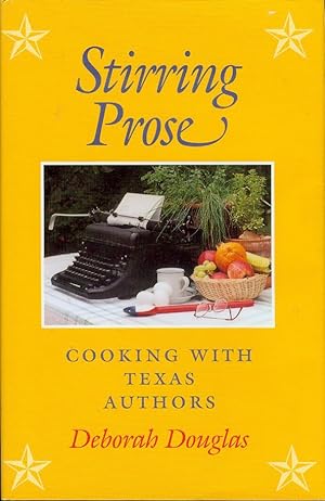 Stirring Prose: Cooking With Texas Authors