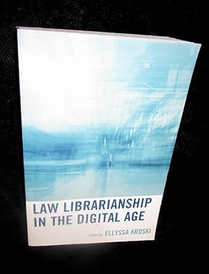 Image du vendeur pour Law Librarianship in the Digital Age mis en vente par The Armadillo's Pillow