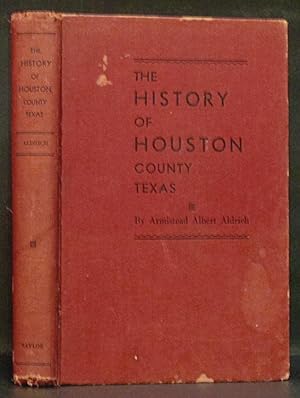 Seller image for History of Houston County Texas (SIGNED) for sale by Schroeder's Book Haven