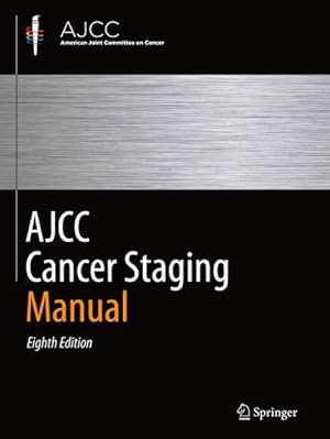 Imagen del vendedor de AJCC Cancer Staging Manual a la venta por BuchWeltWeit Ludwig Meier e.K.