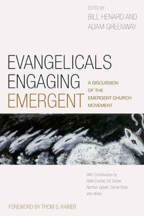Seller image for Evangelicals Engaging Emergent: A Discussion of the Emergent Church Movement for sale by ChristianBookbag / Beans Books, Inc.