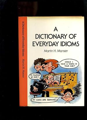 Immagine del venditore per A Dictionary of Everyday Idioms venduto da Roger Lucas Booksellers