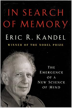 In Search of Memory: The Emergence of a New Science of Mind