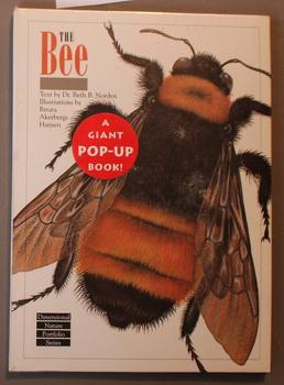 THE BEE - Dimensional Nature Portfolio Series; (A Giant Pop-Up Book; The Bumble Bee - Bombus Spec...